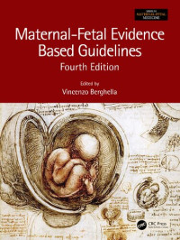 Vincenzo Berghella — Maternal-Fetal Evidence Based Guidelines