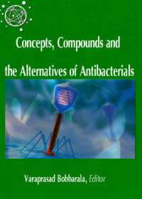 Bobbarala V. — Concepts, Compounds and the Alternatives of Antibacterials