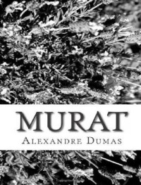 Alexandre Dumas — Murat