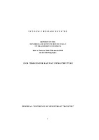 OECD — Report of the hundred and seventh round table on transport economics, held in Paris on 26.-27. March 1998 on the following topic : user charges for railway infrastructure.