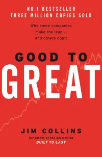 Jim Collins — Good to Great: Why Some Companies Make the Leap... and Others Don't
