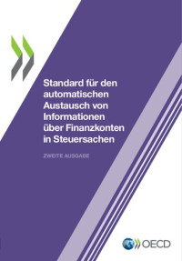 Oecd — Standard Für Den Automatischen Austausch Von Informationen Über Finanzkonten in Steuersachen