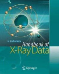 Günter H. Zschornack — Handbook of X-Ray Data