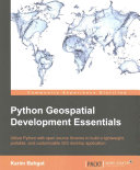 Karim Bahgat — Python Geospatial Development Essentials