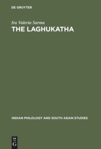 Ira Valeria Sarma — The Laghukatha: A Historical and Literary Analysis of a Modern Hindi Prose Genre