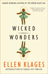 Ellen Klages — Wicked Wonders