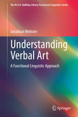 Jonathan Webster (auth.) — Understanding Verbal Art: A Functional Linguistic Approach