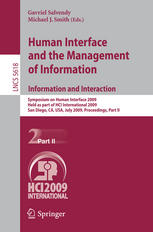 Michiko Anse, Tsutomu Tabe (auth.), Gavriel Salvendy, Michael J. Smith (eds.) — Human Interface and the Management of Information. Information and Interaction: Symposium on Human Interface 2009, Held as part of HCI International 2009, San Diego, CA, USA, July 19-24, 2009, Proceedings, Part II