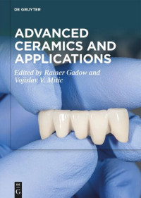 Rainer Gadow (editor); Vojislav V. Mitic (editor) — Advanced Ceramics and Applications