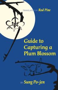 Sung; Lo; Lo Ch'ing — Guide to Capturing a Plum Blossom
