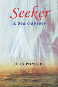 Pomade, Rita — Seeker: a sea odyssey: a memoir