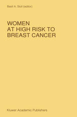 Basil A. Stoll (auth.), Basil A. Stoll (eds.) — Women at High Risk to Breast Cancer