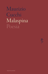 Maurizio Cucchi — Malaspina