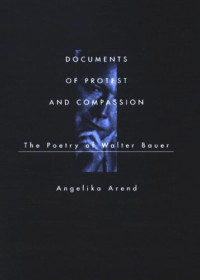 Angelika Arend — Documents of Protest and Compassion