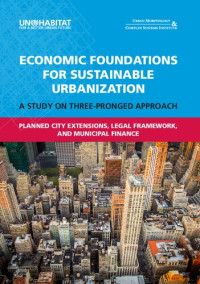 Marco Kamiya, Serge Salat, Louis Bourdic — Economic Foundations for Sustainable Urbanization: A Study on Three-Pringed Approach