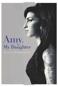 Mitch Winehouse — Amy, My Daughter