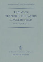 Odd Dahl (auth.), Billy M. McCormac (eds.) — Radiation Trapped in the Earth’s Magnetic Field: Proceedings of the Advanced Study Institute Held at the Chr. Michelsen Institute, Bergen, Norway August 16–September 3, 1965