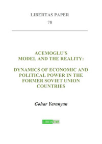 Gohar Yeranyan — Acemoglu's Model and the Reality: Dynamics of Economic and Political Power in the Former Soviet Union Countries