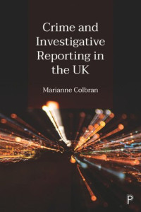 Marianne Colbran — Crime and Investigative Reporting in the UK