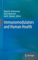 Rajesh K. Kesharwani; Raj K. Keservani; Anil K. Sharma — Immunomodulators and Human Health