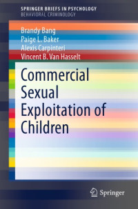 Baker, Paige L.;Bang, Brandy;Carpinteri, Alexis;Van Hasselt, Vincent B — Commercial sexual exploitation of children