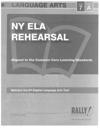  — Rally Education. New York ELA Rehearsal. Grade 7