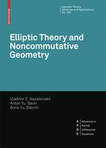 Vladimir E. Nazaikinskii, Anton Yu. Savin, Boris Yu. Sternin (auth.) — Elliptic Theory and Noncommutative Geometry: Nonlocal Elliptic Operators