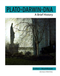 Esther Muehlbauer — Plato to Darwin to DNA: A Brief History