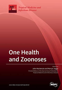 John S. Mackenzie (editor), Martyn Jeggo (editor) — One Health and Zoonoses