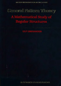 Grenander U. — General pattern theory: a mathematical study of regular structures