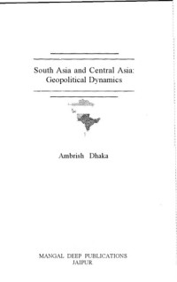 ambrish dhaka — South Asia and Central Asia: Geopolitical Dynamics