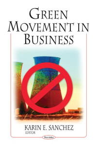 Karin E. Sanchez (Editor) — Green Movement in Business