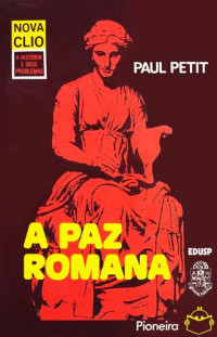 Paul Petit — A Paz Romana