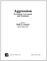 Emil Coccaro — Aggression: Psychiatric Assessment and Treatment