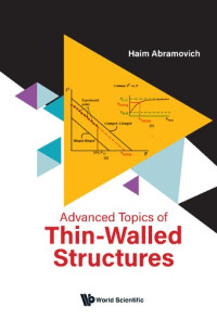 Haim Abramovich — Advanced Topics of Thin-Walled Structures