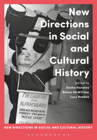 Sasha Handley; Rohan McWilliam; Lucy Noakes — New Directions in Social and Cultural History