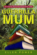 Ellen Power — Guerrilla Mum: Surviving the Special Educational Needs Jungle