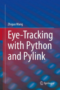 Zhiguo Wang — Eye-Tracking with Python and Pylink