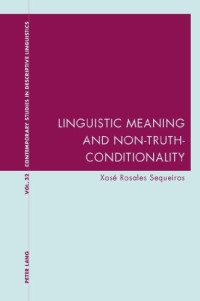 Xosé Rosales Sequeiros — Linguistic Meaning and Non-Truth-Conditionality