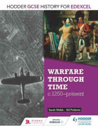 Sarah Webb, Ed Podesta — Warfare Through Time, c. 1250-present