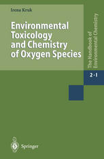Prof. Dr. Irena Kruk (auth.) — Environmental Toxicology and Chemistry of Oxygen Species