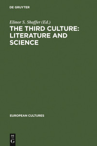 Elinor S. Shaffer — The Third Culture: Literature and Science