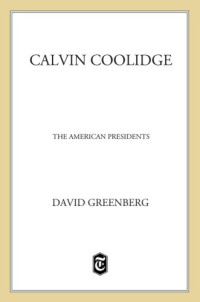 Coolidge, Calvin;Greenberg, David — Calvin Coolidge