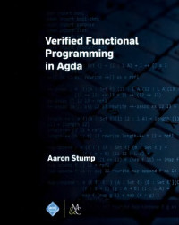 Association for Computing Machinery.; Stump, Aaron — Verified functional programming in Agda