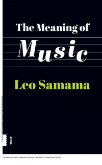 Leo Samama — The Meaning of Music