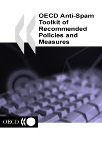OECD — OECD Anti-Spam Toolkit of Recommended Policies and Measures