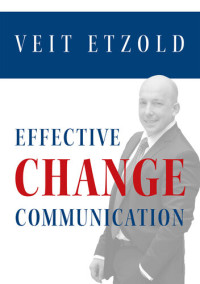 Veit Etzold — Effective Change Communication