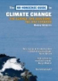 Danny Chivers — No-Nonsense Guide to Climate Change : The Science, The Solutions, The Way Forward