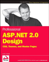 Jacob J. Sanford — Professional ASP.NET 2.0 Design: CSS, Themes, and Master Pages
