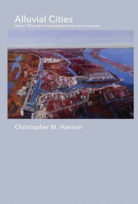 Hannan, Christopher M — Alluvial cities